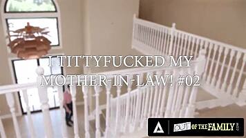 Taboo Titty Fuck with Busty Mother-in-Law Lolly Dames in Multiple Positions