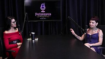 Annie Clementine and Bia Hot in Intense Preliminaries Podcast Moments!
