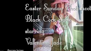 valentina jade's easter photoshoot ends with black cock sucking?