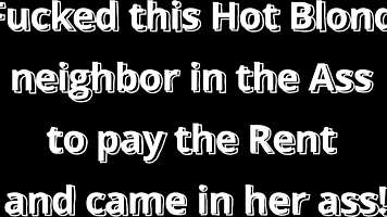 hot blonde neighbor trades tight ass for rent pays with creampie finish