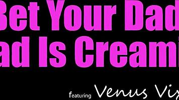 venus whispers dad's load creams my hairy pussy better as apollo unloads